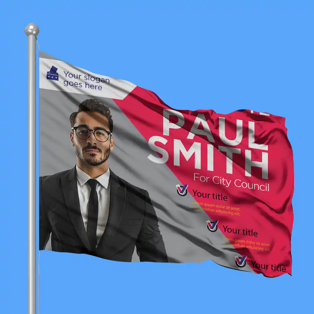Custom Printed Political Pole Flag on High Quality Materials 3 Custom Printed Political Pole Flag on High Quality Materials 3